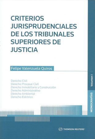 Criterios jurisprudenciales de los tribunales superiores de justicia. Volumen I