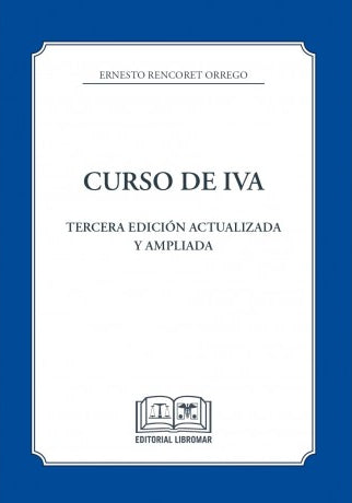 Curso de IVA. Tercera edición actualizada y ampliada