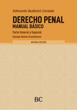 Derecho penal. Manual básico. Parte general y especial (incluye delitos económicos)