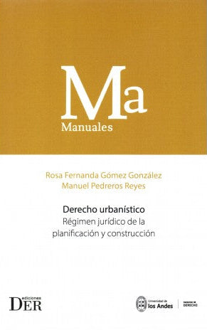 DERECHO URBANÍSTICO - RÉGIMEN JURÍDICO DE LA PLANIFICACIÓN Y CONSTRUCCIÓN