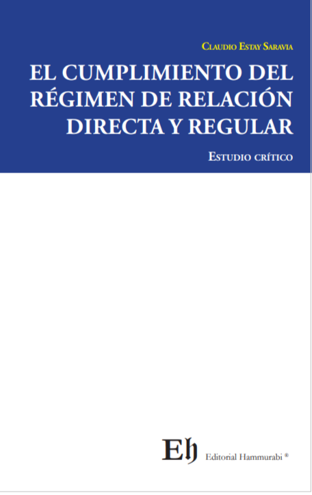 Cumplimiento del régimen de relación directa y regular. Estudio crítico