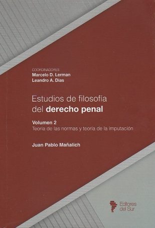 Estudios de filosofía del derecho penal volumen 2. Teorías de las normas y teoría de la imputación