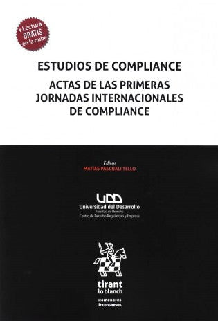 Estudios de compliance. Actas de las primeras jornadas internacionales de compliance