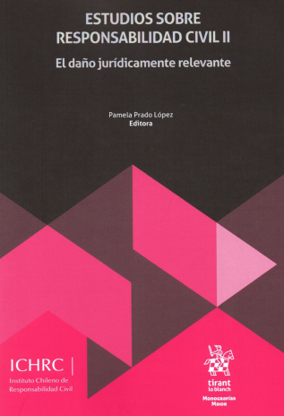 Estudios sobre responsabilidad civil II. El daño jurídicamente relevante