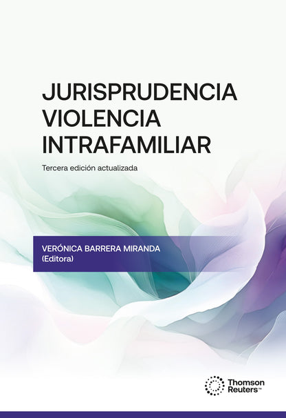 Jurisprudencia violencia intrafamiliar. Tercera edición actualizada