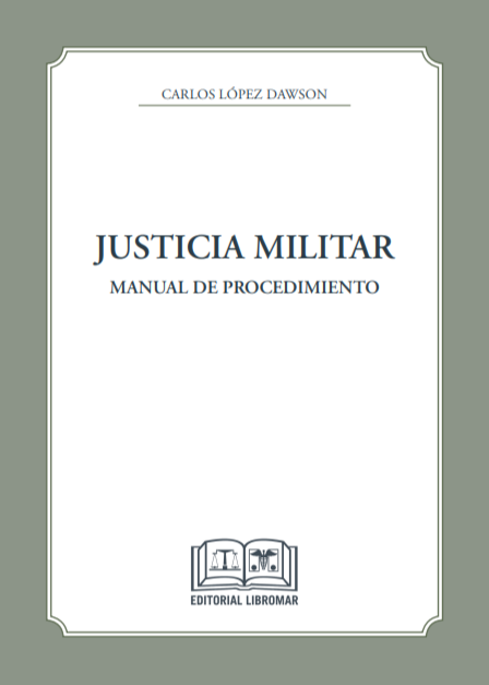 Justicia militar. Manual de procedimiento