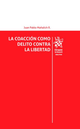 La coacción como delito contra la libertad