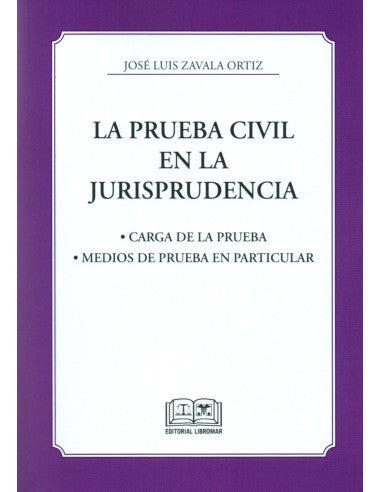 La prueba civil en la jurisprudencia