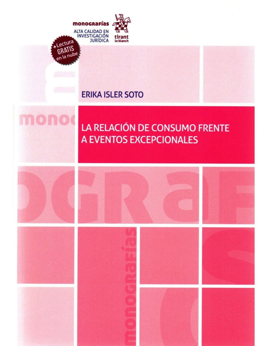 La relación de consumo frente a eventos excepcionales