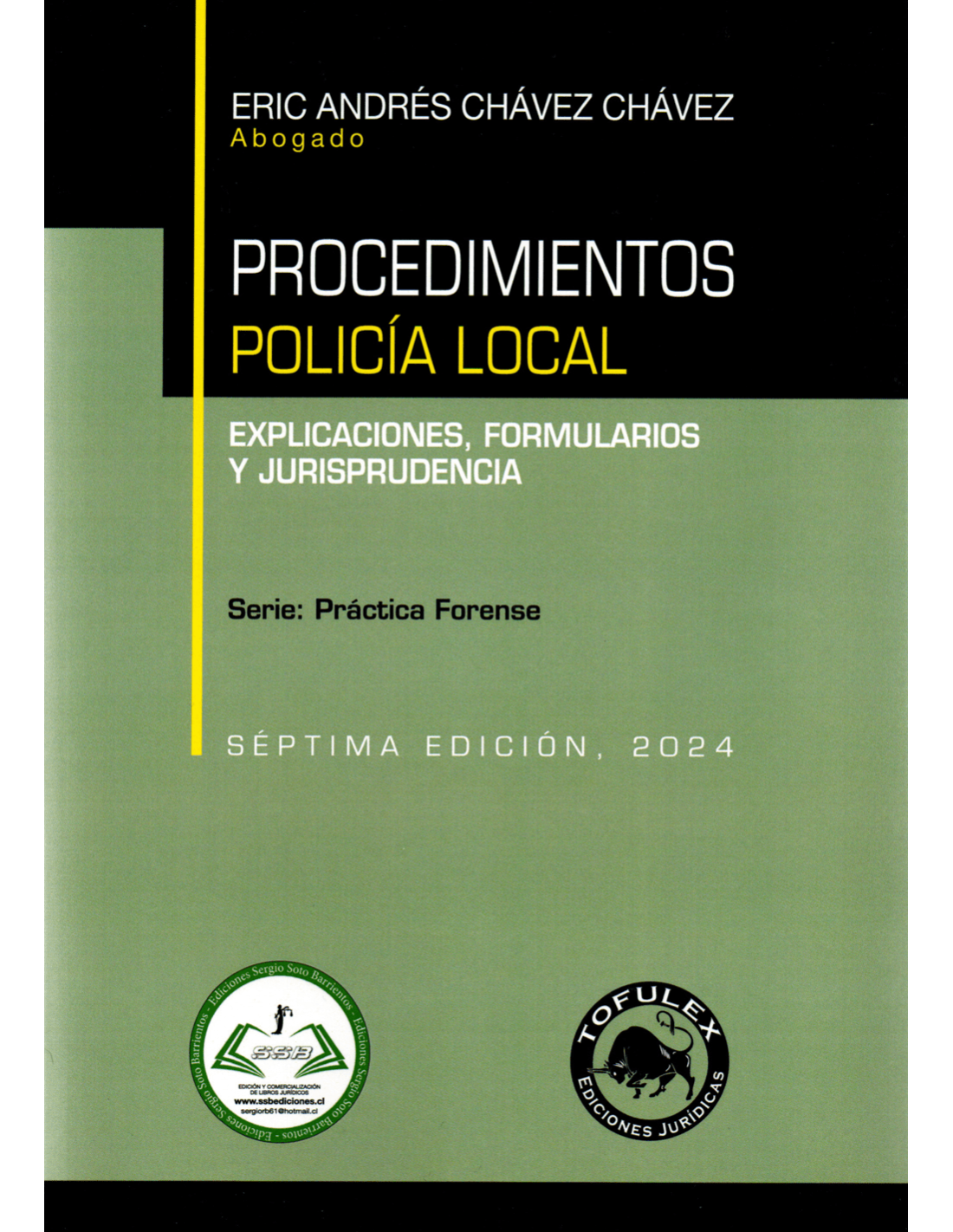 Procedimientos policía local. Explicaciones, formularios y jurisprudencia