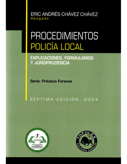 Procedimientos policía local. Explicaciones, formularios y jurisprudencia