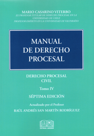 Manual de derecho procesal. Tomo IV. Derecho Procesal Civil