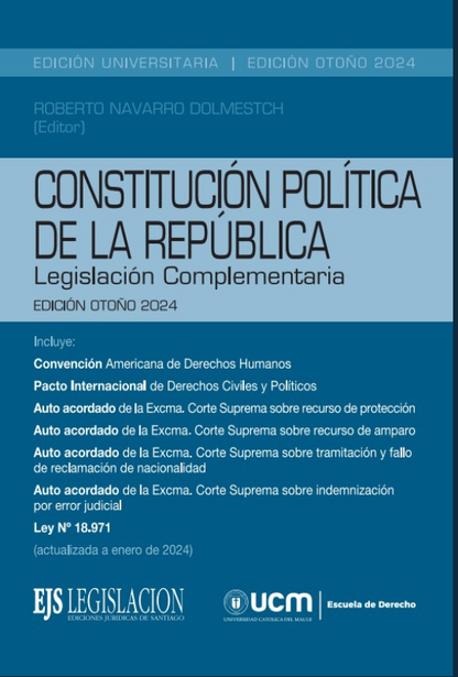 Constitución política de la República. Legislación complementaria. Edición otoño 2024