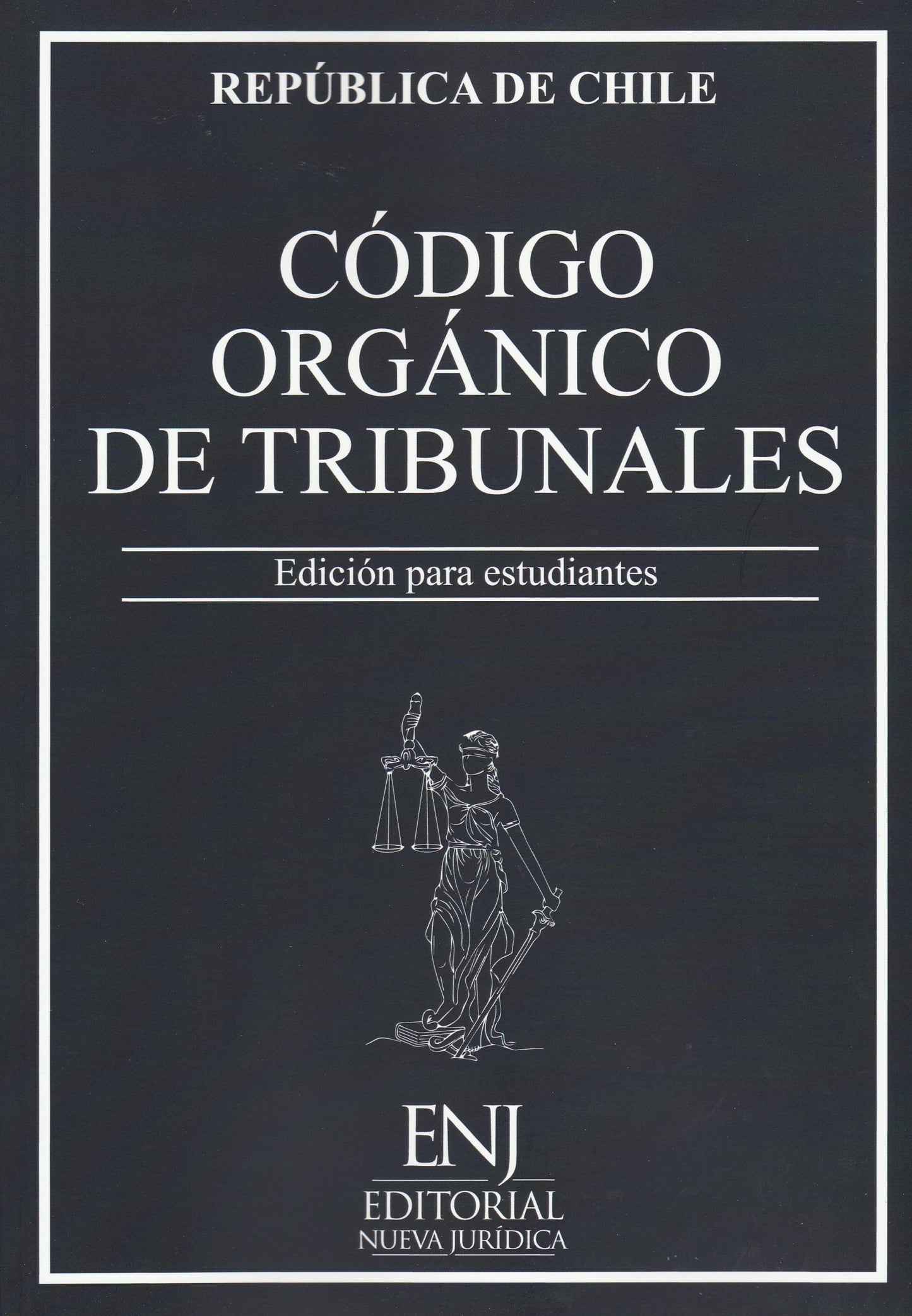 Código Orgánico de Tribunales. Edición para estudiantes 2025