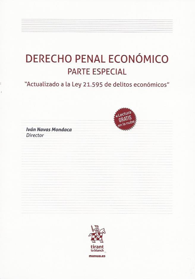 Derecho Penal Económico. Parte Especial. Actualizado a la Ley 21.595 de delitos económicos