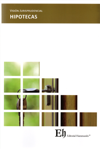 Visión jurisprudencial. Hipotecas